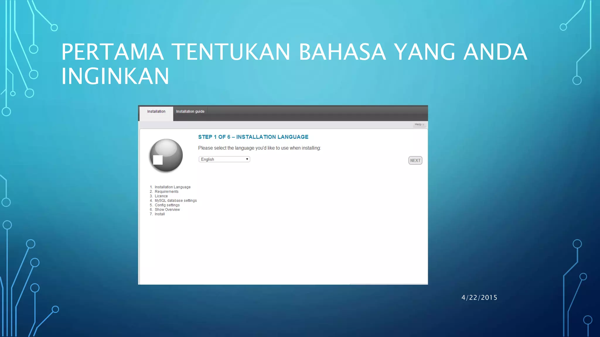 PERTAMA TENTUKAN BAHASA YANG ANDA
INGINKAN
4/22/2015
 