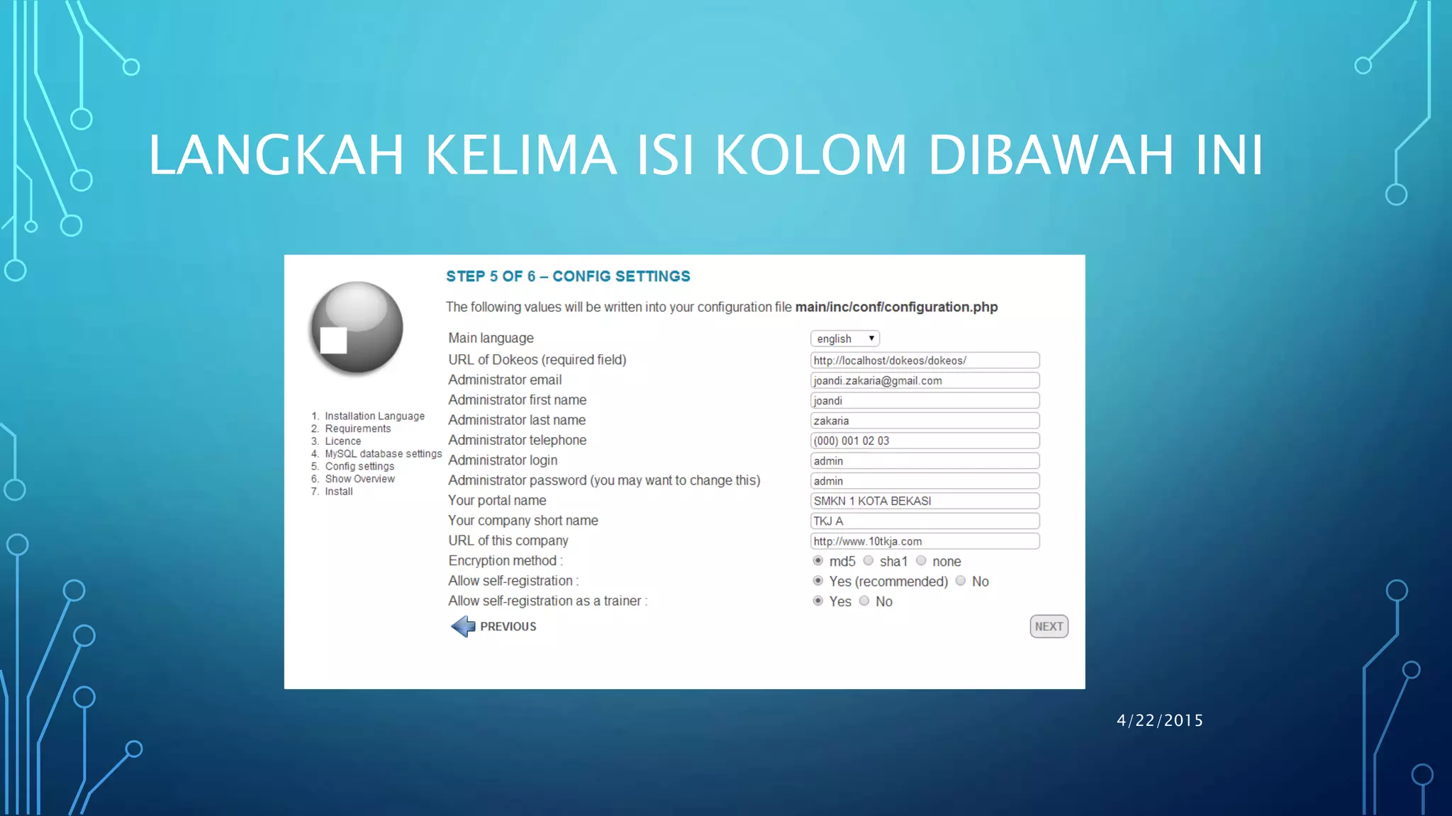 LANGKAH KELIMA ISI KOLOM DIBAWAH INI
4/22/2015
 