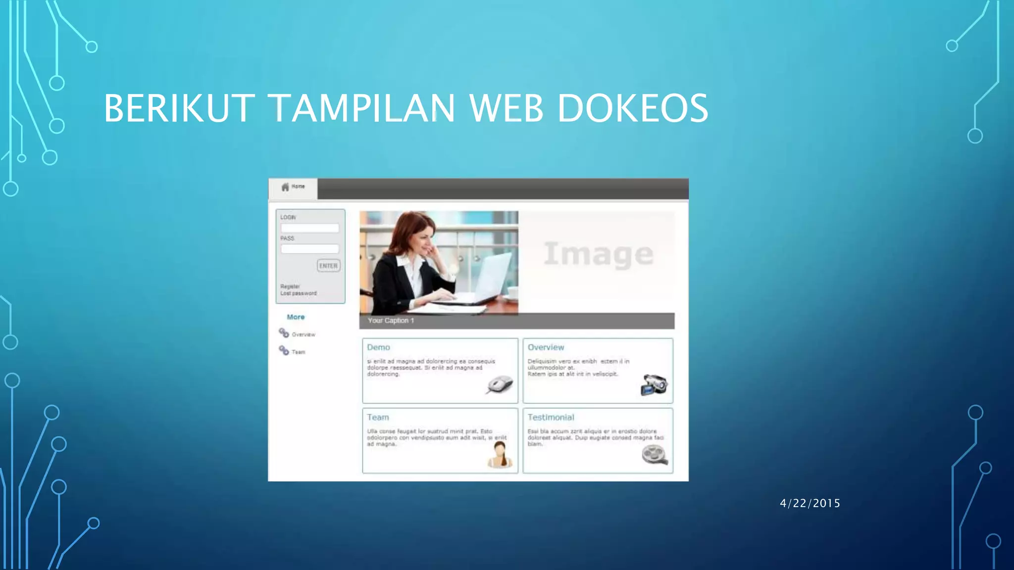 BERIKUT TAMPILAN WEB DOKEOS
4/22/2015
 