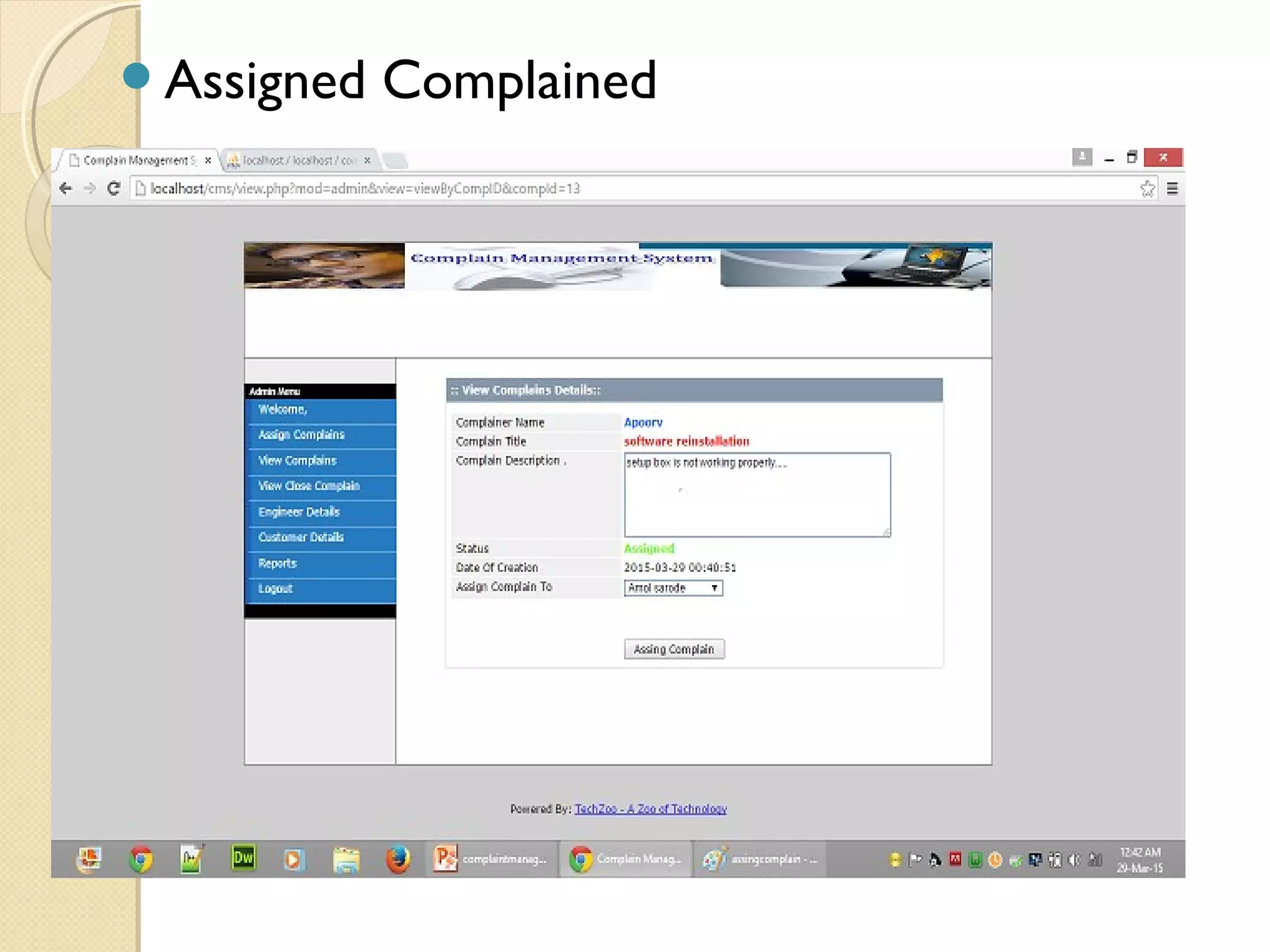 Assigned Complained
 