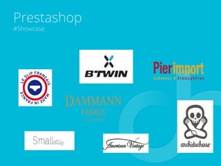 Prestashop
#Showcase
 