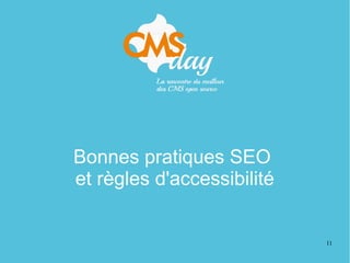11
Bonnes pratiques SEO
et règles d'accessibilité
 