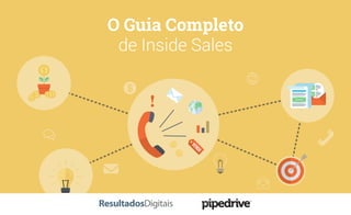 O Guia Completo
de Inside Sales
VENDA
 
