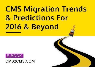 CMS Migration Trends and Predictions for 2016 and Beyond