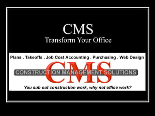CMS Transform Your Office 
