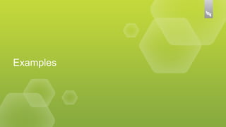 Examples
 