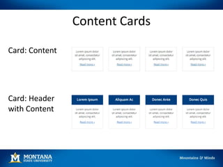 Content Cards
Card: Content
Card: Header
with Content
 