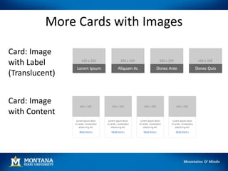 More Cards with Images
Card: Image
with Label
(Translucent)
Card: Image
with Content
 