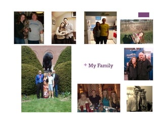 + My Family
 