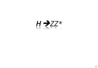 H	
  èZZ*	





                47
 