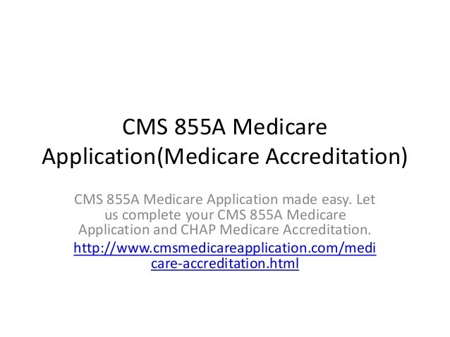 Cms 855 A Medicare Application medicare Accreditation 