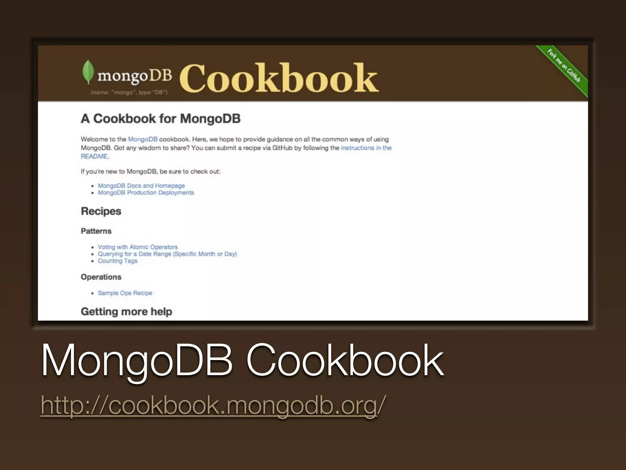 MongoDB Cookbook
http://cookbook.mongodb.org/
 