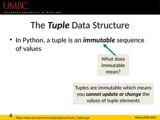 CMSC 201 - Lec16 - Tuples.pptx python tuple's ppt | PPTX