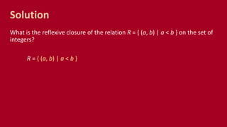 CMSC 56 | Lecture 15: Closures of Relations | PPTX
