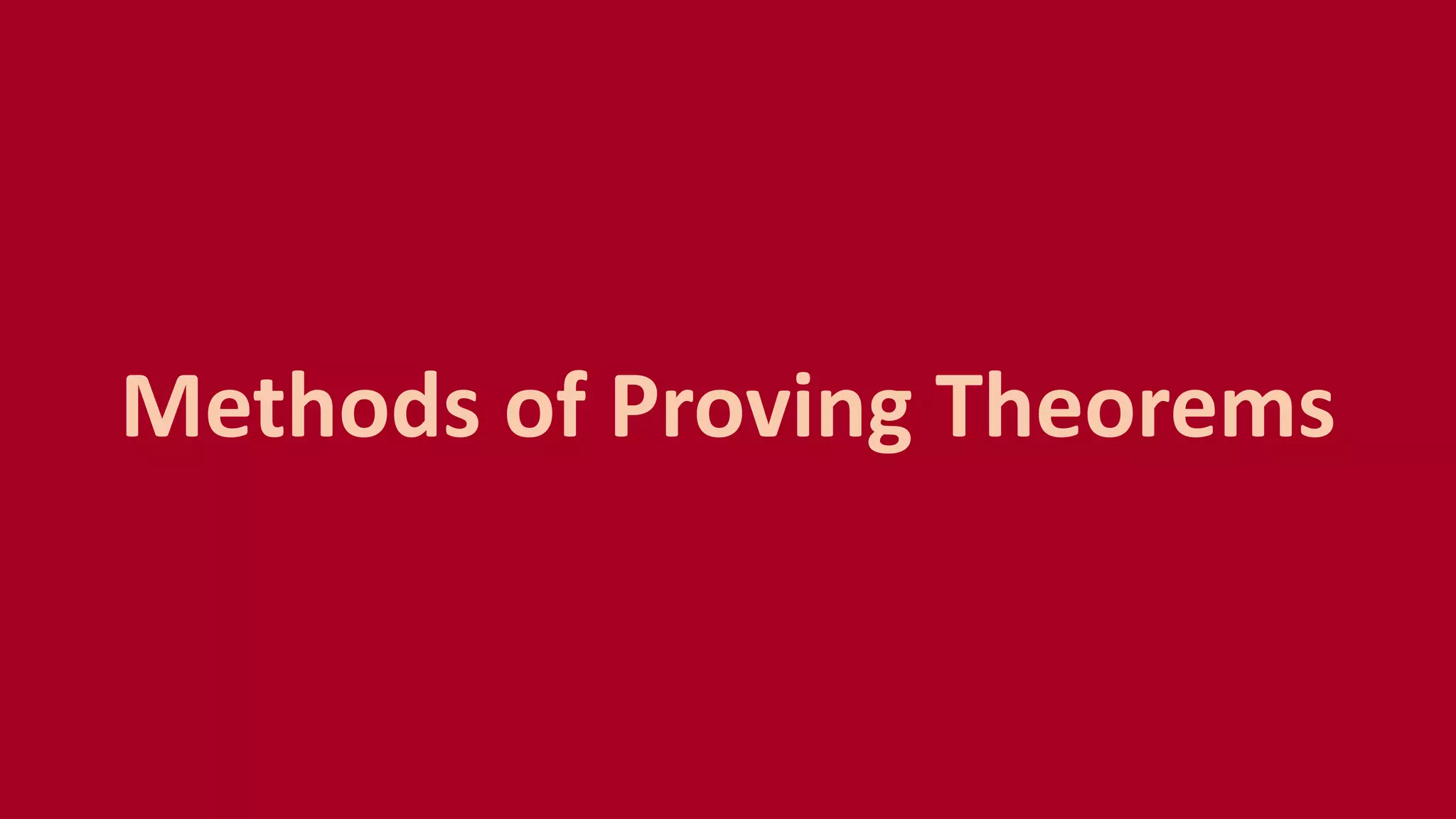 Methods of Proving Theorems
 