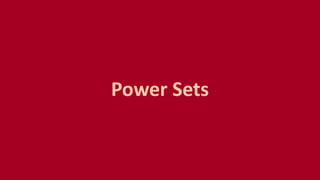 Power Sets
 