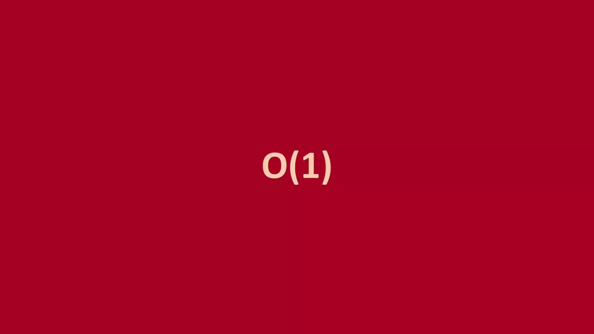O(1)
 