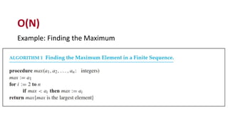 Example: Finding the Maximum
O(N)
 