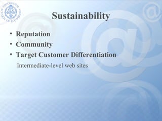 Sustainability Reputation Community Target Customer Differentiation Intermediate-level web sites   