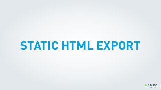 STATIC HTML EXPORT
 