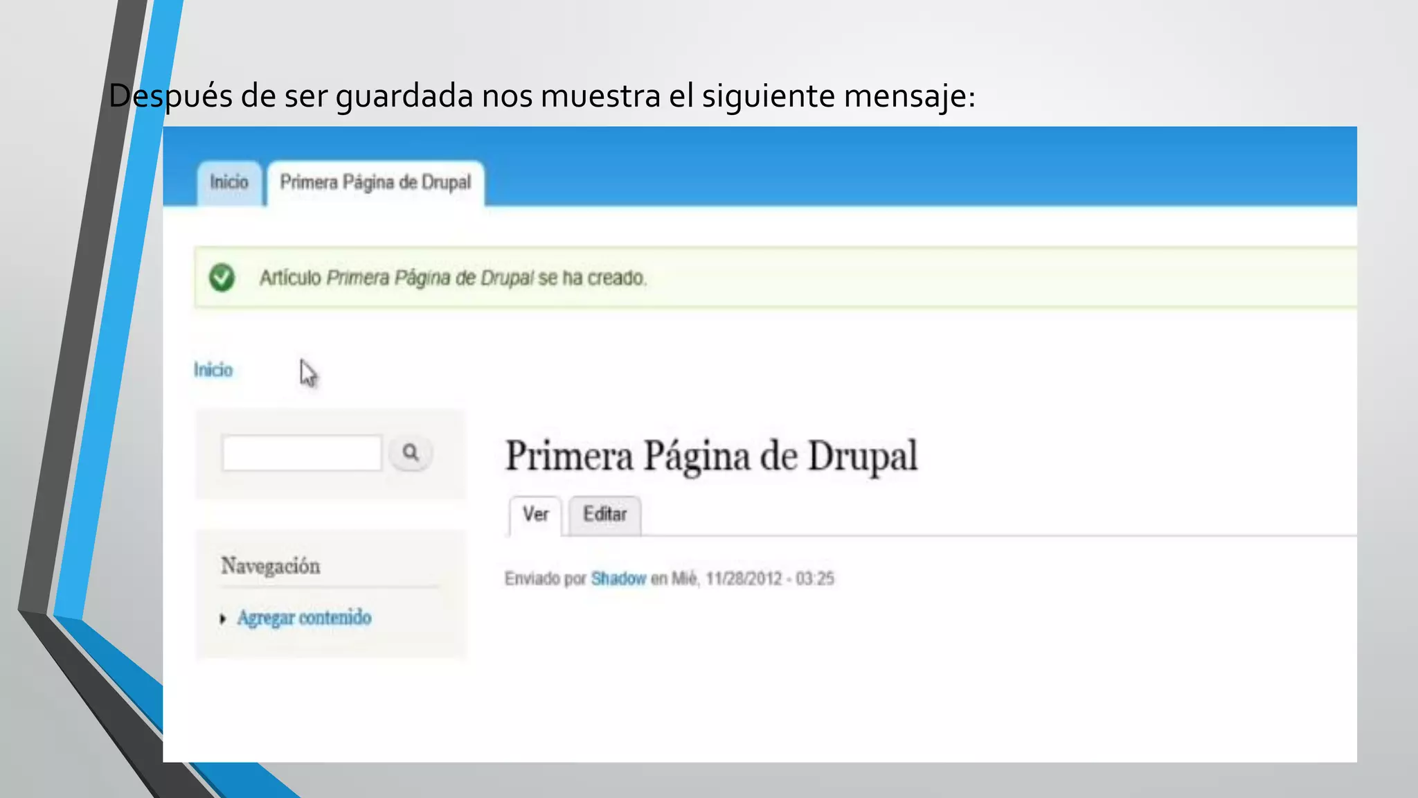 Después de ser guardada nos muestra el siguiente mensaje:
 