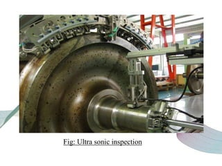 Fig: Ultra sonic inspection
 