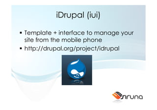 iDrupal (iui)

Template + interface to manage your
site from the mobile phone
http://drupal.org/project/idrupal
 