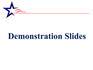 Demonstration Slides 