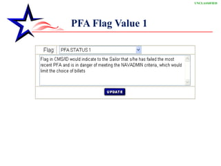 PFA Flag Value 1  UNCLASSIFIED 