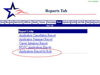 Reports Tab UNCLASSIFIED 