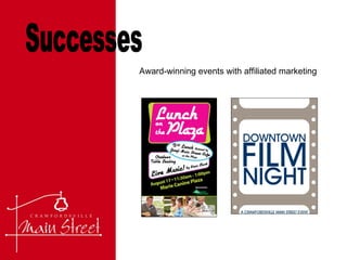 Award-winning events with affiliated marketing Successes 
