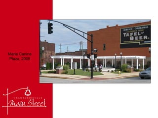 Marie Canine Plaza, 2003 Marie Canine Plaza, 2008 