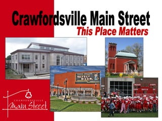 Crawfordsville Main Street This Place Matters 