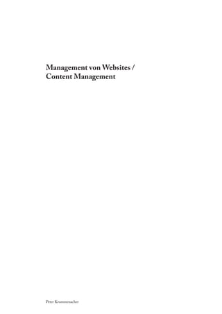 Management von Websites /
Content Management




Peter Krummenacher
 