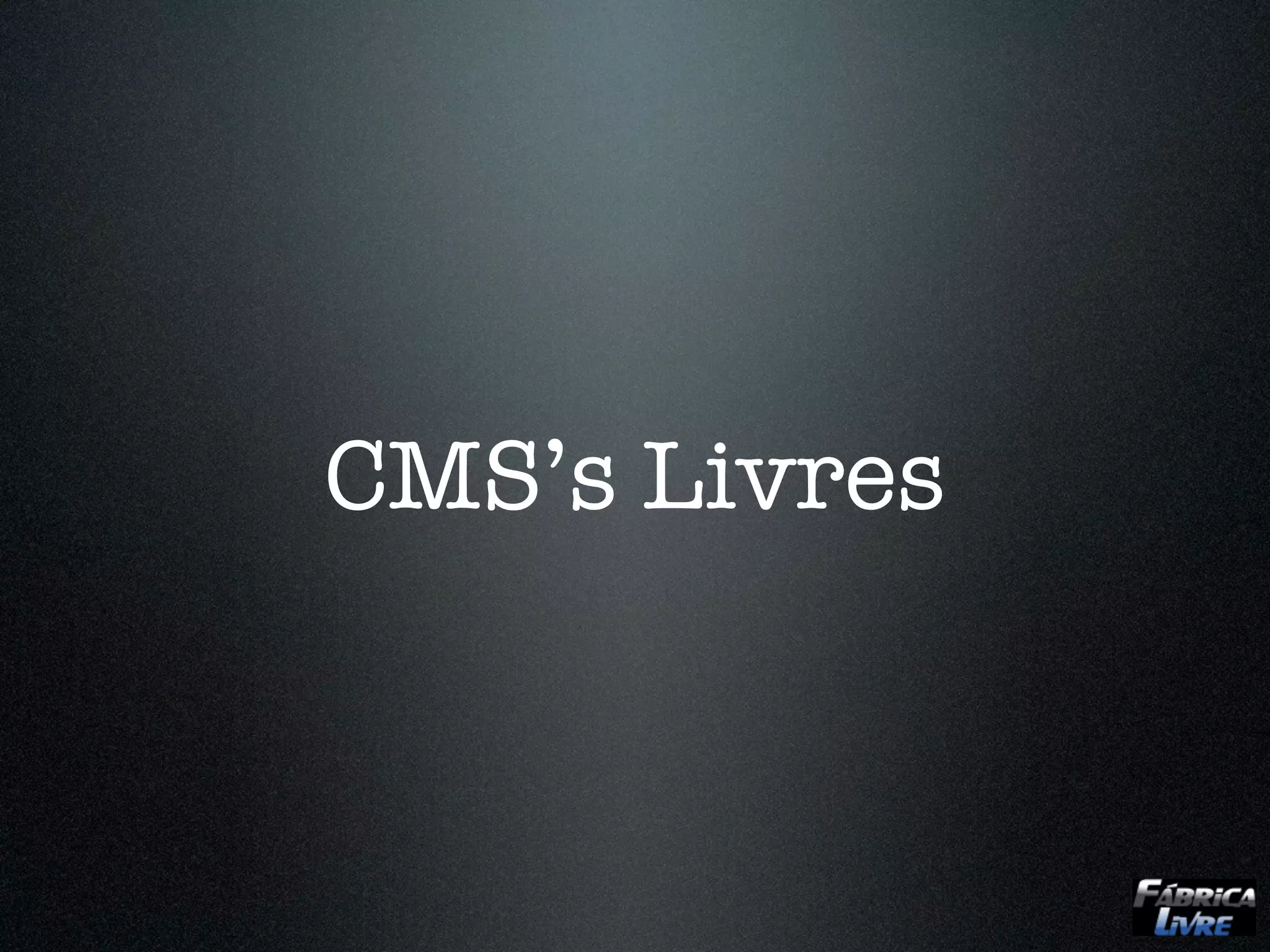 CMS’s Livres
 