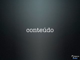 conteúdo
 