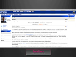 Desire2Learn
at http://elearn.memphis.edu
 