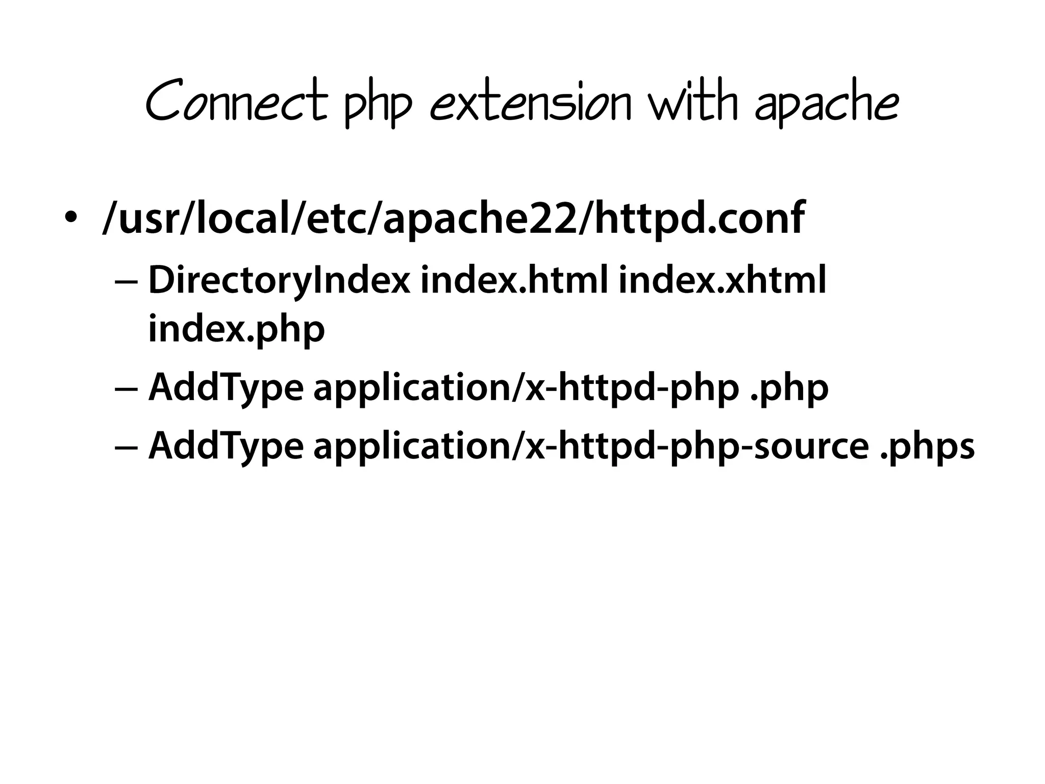 Connect php extension with apache
•
–
–
–