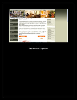 http://victoria-kragero.no/
 