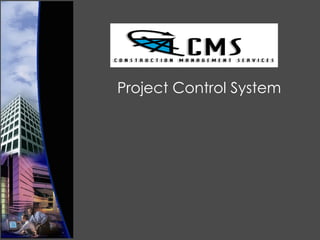 Project Control System 