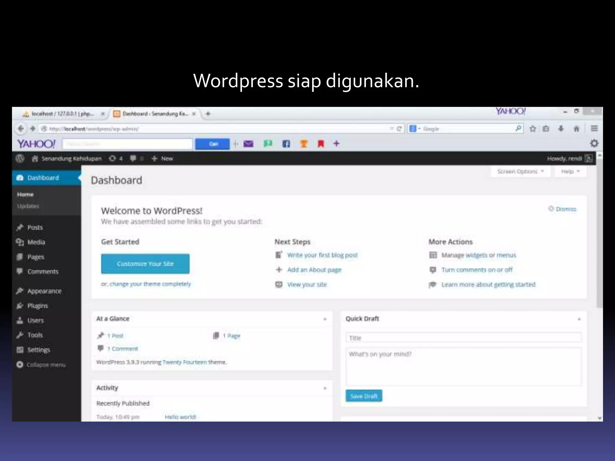 Wordpress siap digunakan.
 
