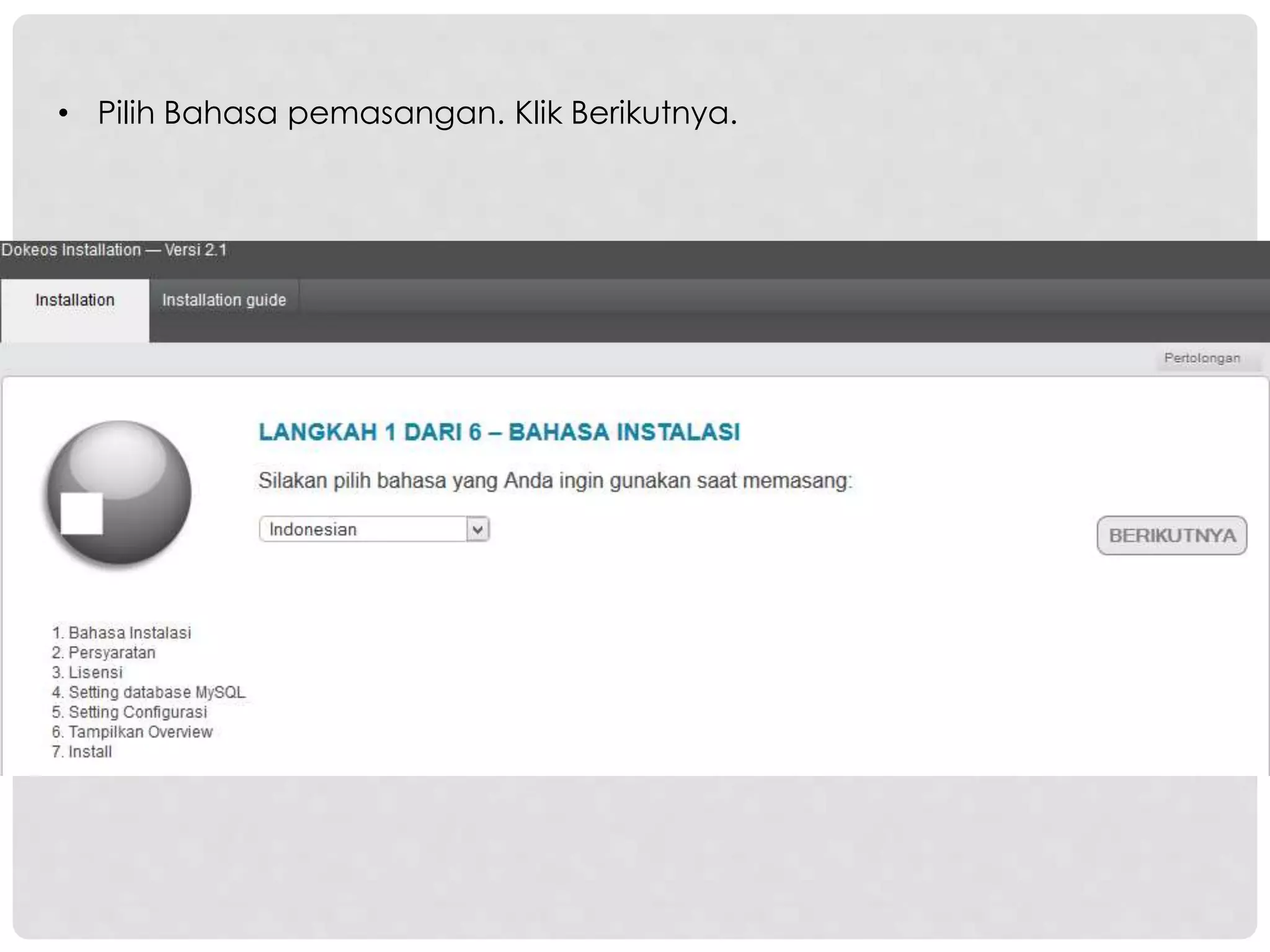 • Pilih Bahasa pemasangan. Klik Berikutnya.
 