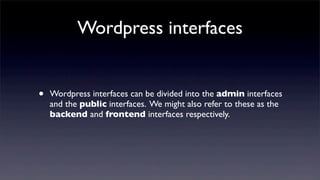 Wordpress	
  themes	
  admin	
  interface
47
 