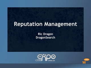 Reputation  Management Ric Dragon DragonSearch 