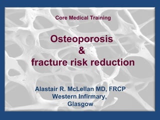 Osteoporosis and Fracture Risk Reduction comep oct 2010