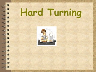 Hard Turning 
