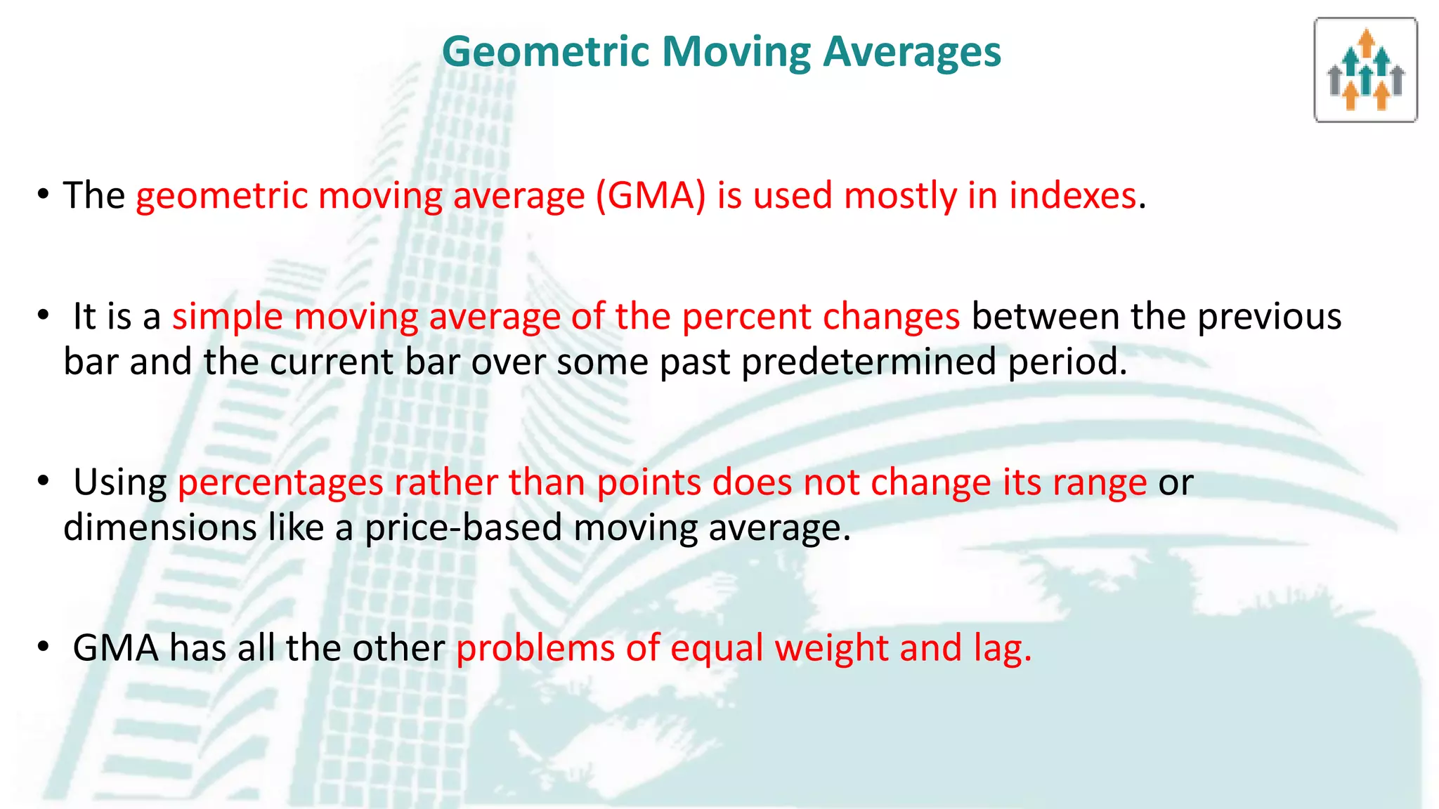 Cmt learning objective 2 a moving averages , types & its application