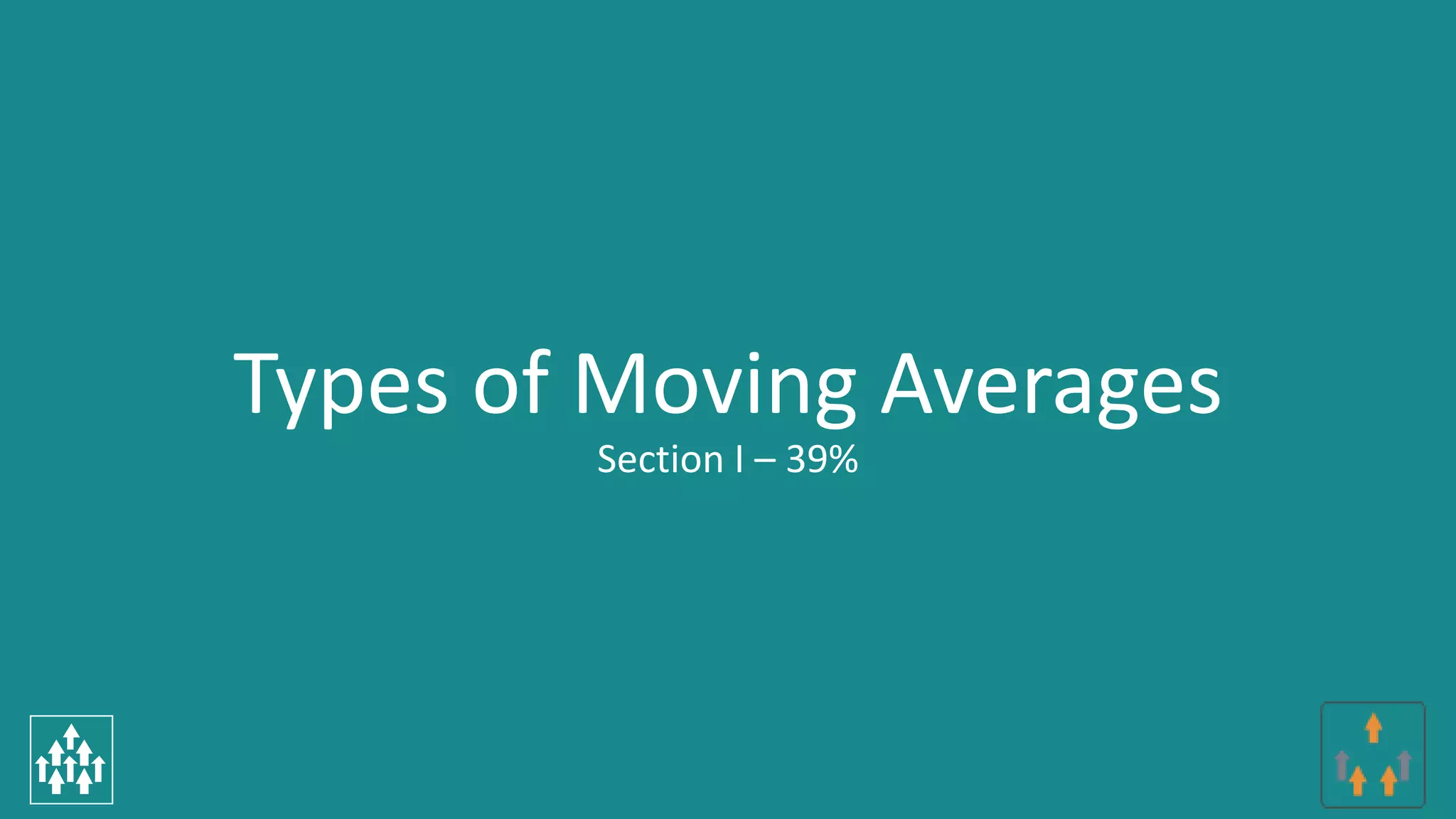 Cmt learning objective 2 a moving averages , types & its application