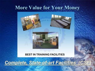 More Value for Your Money
 