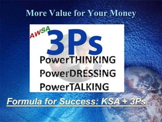 More Value for Your Money
 